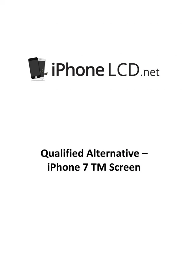 Qualified Alternative â€“ iPhone 7 TM Screen -- iphoneLCD.net