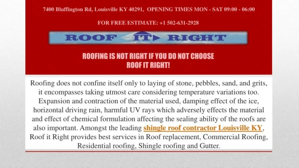 Roofing Is Not Right If You Do Not Choose Roof IT Right!