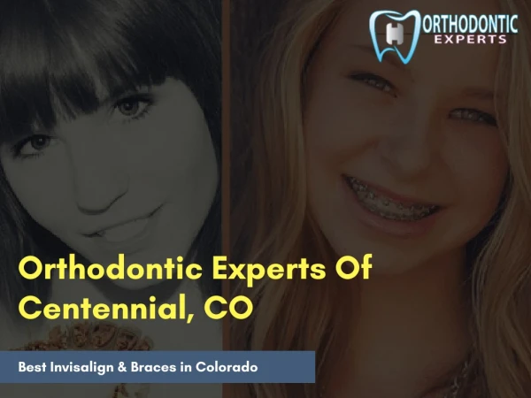 Orthodontist in Centennial