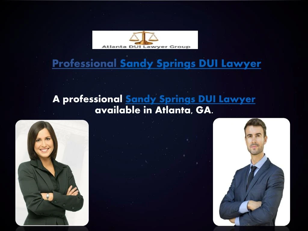 professional sandy springs dui lawyer