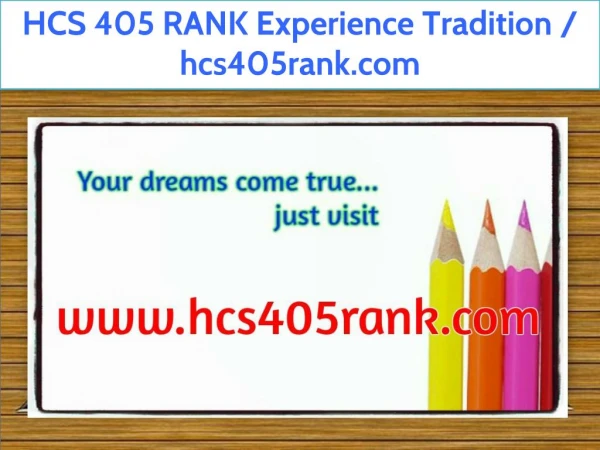 HCS 405 RANK Experience Tradition / hcs405rank.com