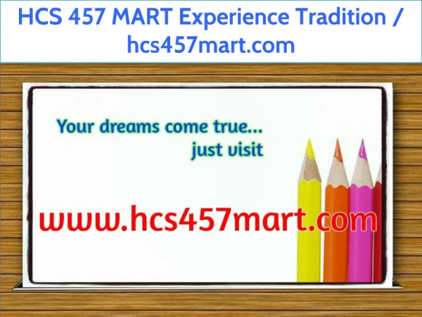 HCS 457 MART Experience Tradition / hcs457mart.com