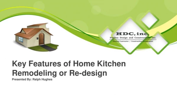 Key Features of Home Kitchen Remodeling or Re-design