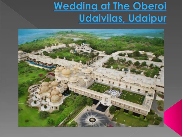 Weddings at The Oberoi Udaivilas
