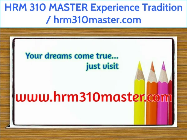 HRM 310 MASTER Experience Tradition / hrm310master.com