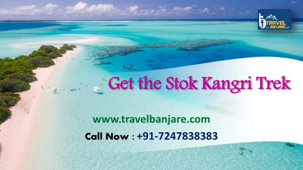 Get the Stok Kangri Trek at Travel Banjare