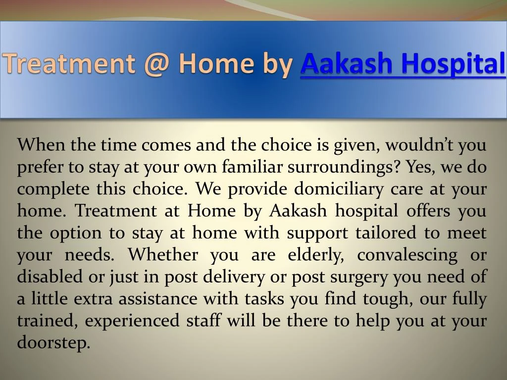 treatment @ home by aakash hospital