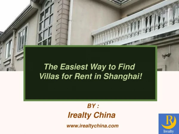 The Easiest Way to Find Villas for Rent in Shanghai!