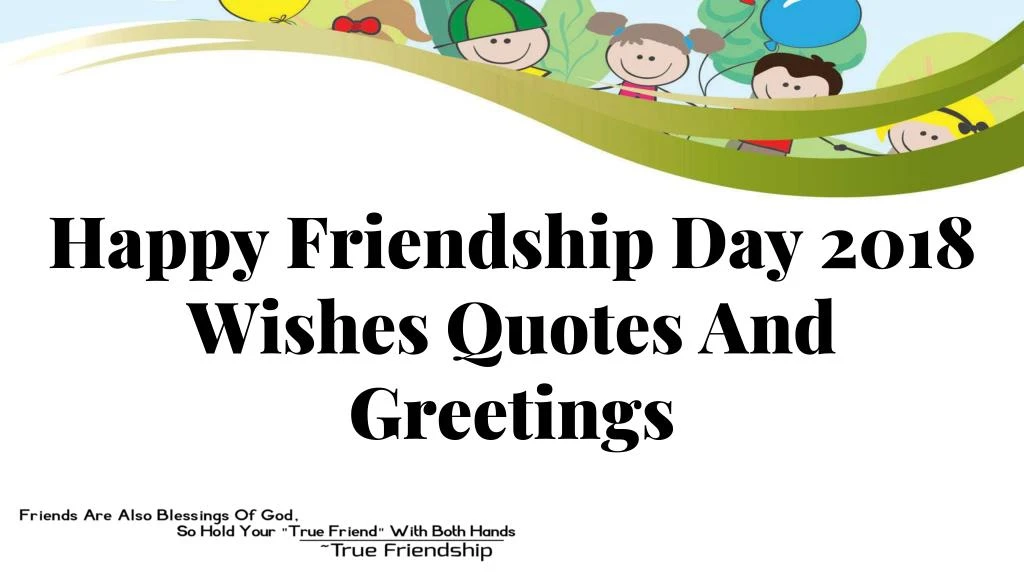 happy friendship day 2018 wishes quotes and greetings