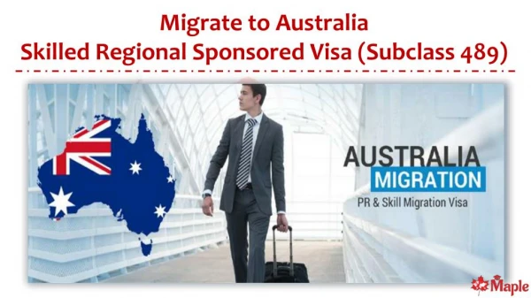 Migrate to Australia - Skilled Regional Sponsored Visa (Subclass 489)