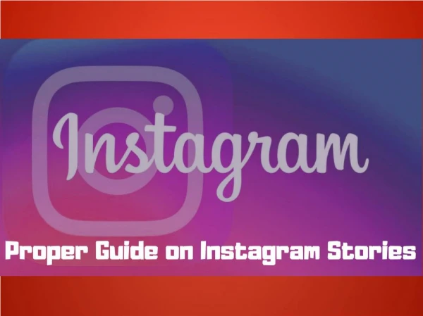 Proper Guide on Instagram Stories | Instagram Help Center
