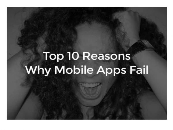 Top 10 Reasons Why Your Mobile App Fails