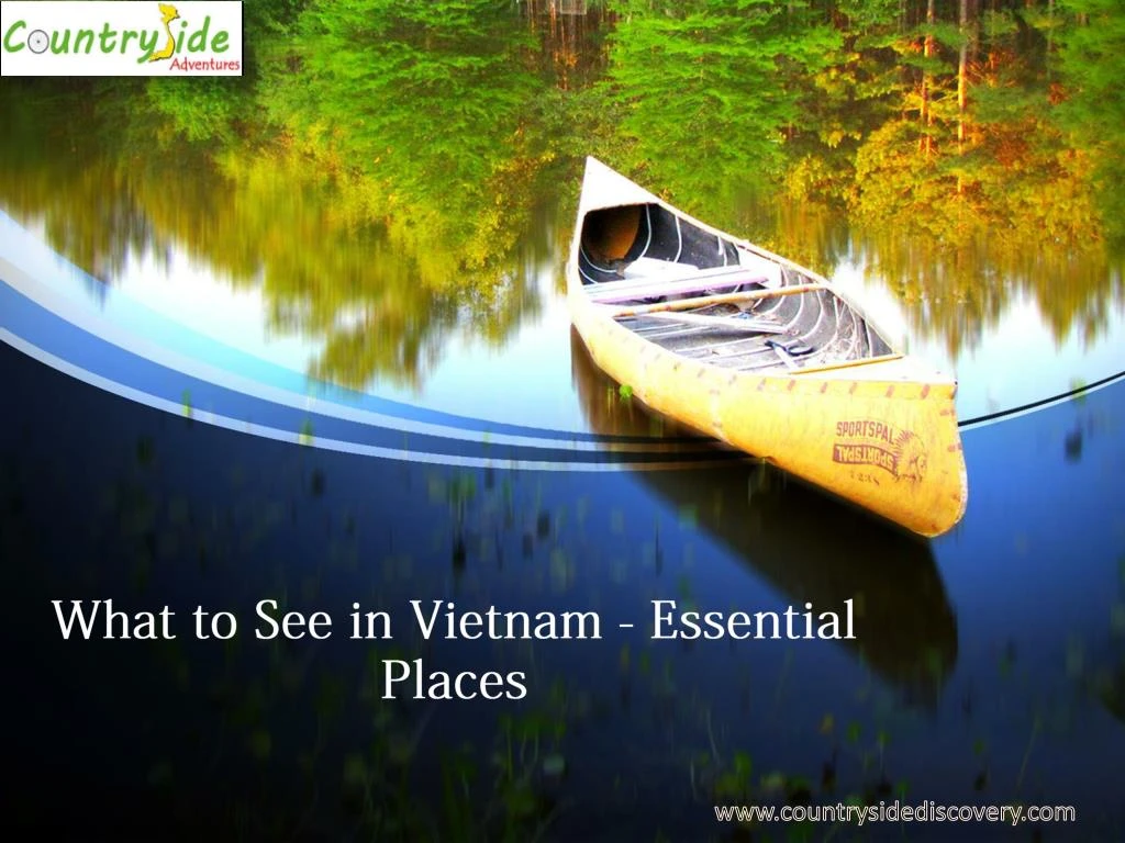 what to see in vietnam essential places