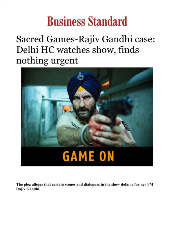Sacred Games-Rajiv Gandhi case: Delhi HC watches show, finds nothing urgent 
