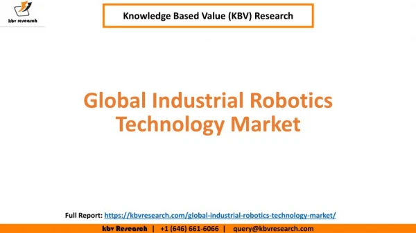 Global Industrial Robotics Technology Market Size and Market Share