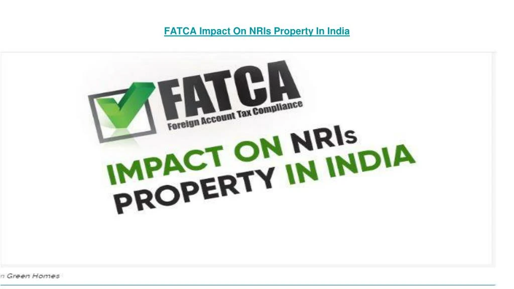 fatca impact on nris property in india