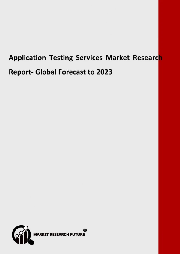 Application Testing Services Market Segmentation, Market Players, Trends 2023