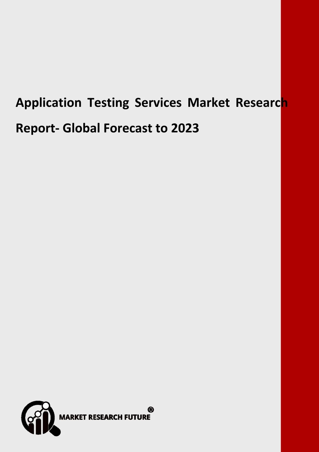 application testing services market research