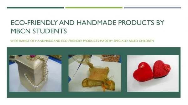 Eco-friendly and Handmade Products by Special Children - MBCN School