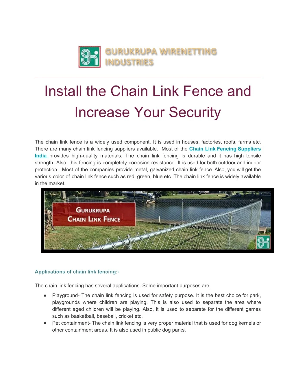 install the chain link fence and increase your