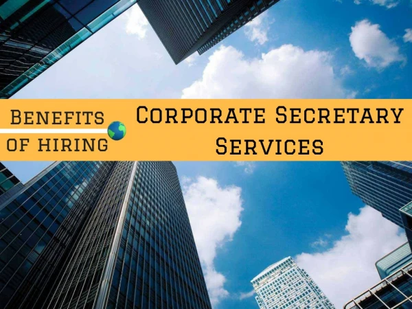 Benefits of Hiring Corporate Secretary Services
