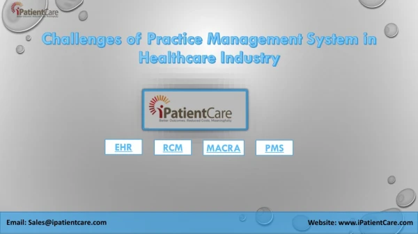 Challenges of Practice Management System in Healthcare Industry