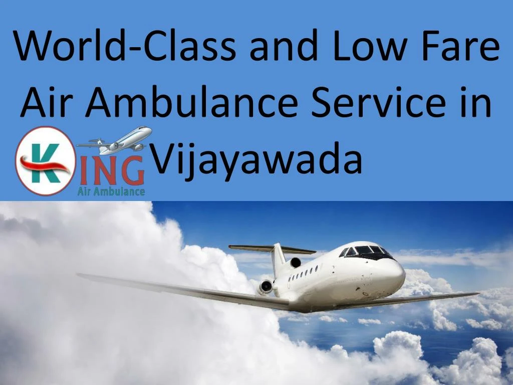 world class and low fare air ambulance service in vijayawada