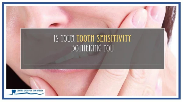 Is your Tooth Sensitivity Bothering you