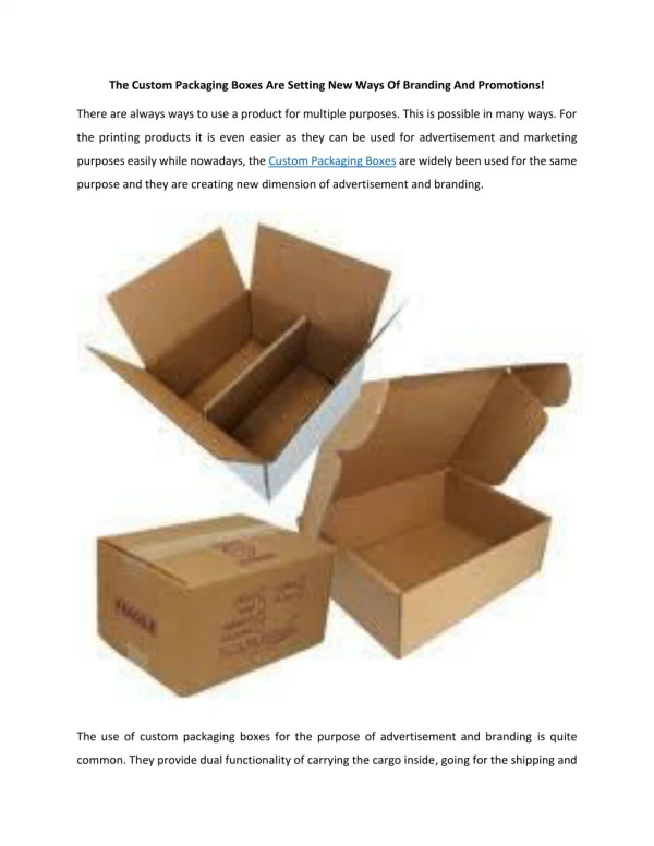The Custom Packaging Boxes Are Setting New Ways Of Branding And Promotions!