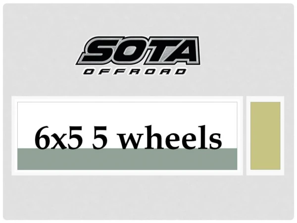 6x5 5 wheels- sotaoffroad.com