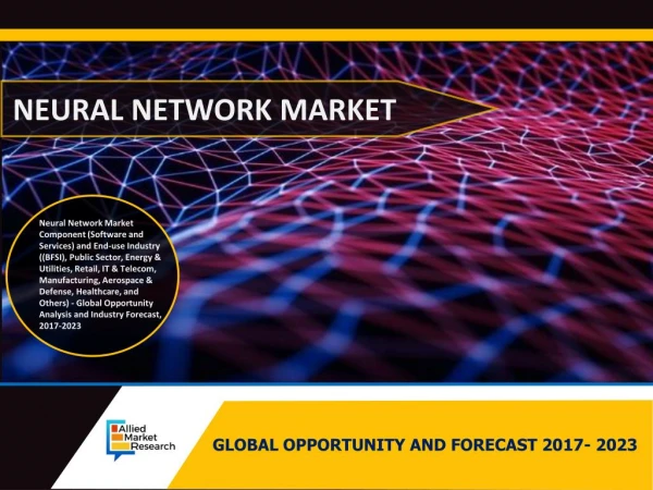 Global Neural Network Software Market Worth $38,719 Million by 2023