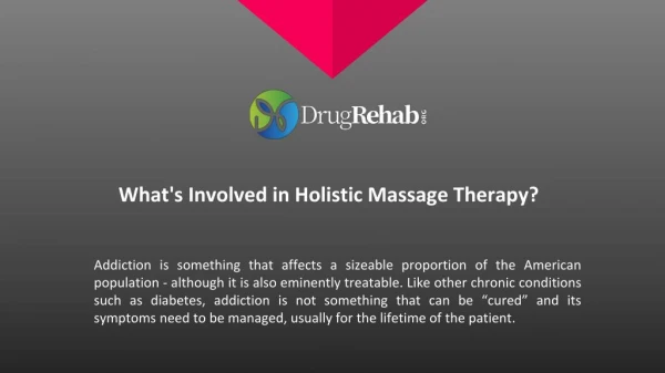 What's involved in holistic massage therapy