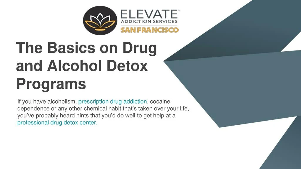the basics on drug and alcohol detox programs