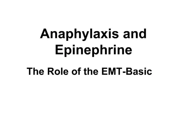 Anaphylaxis and Epinephrine