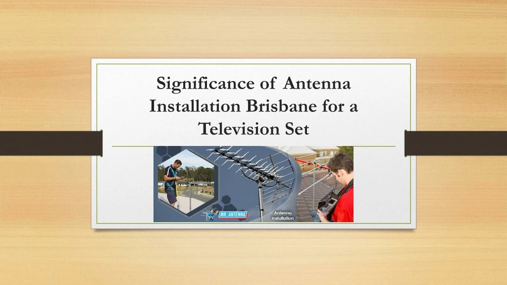 significance of antenna installation brisbane