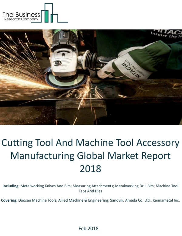 Cutting Tool And Machine Tool Accessory Manufacturing Global Market Report 2018