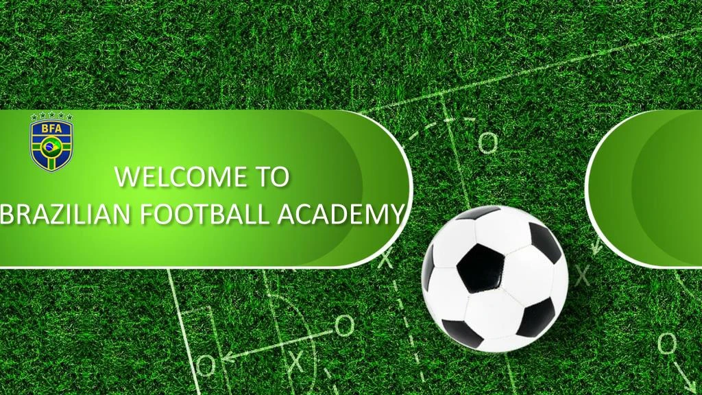 welcome to brazilian football academy