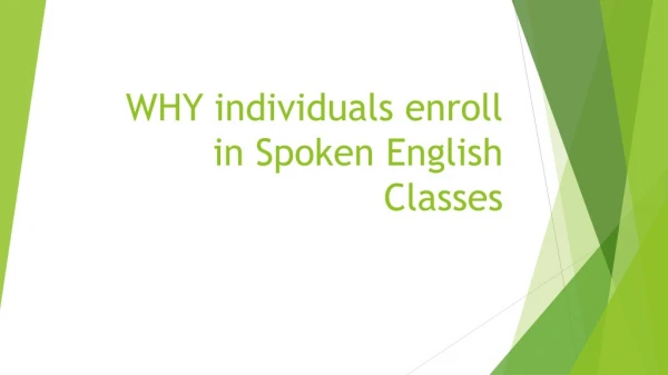 Why Individuals Enroll in Spoken English Classes