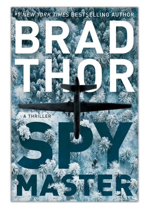[PDF] Free Download Spymaster By Brad Thor