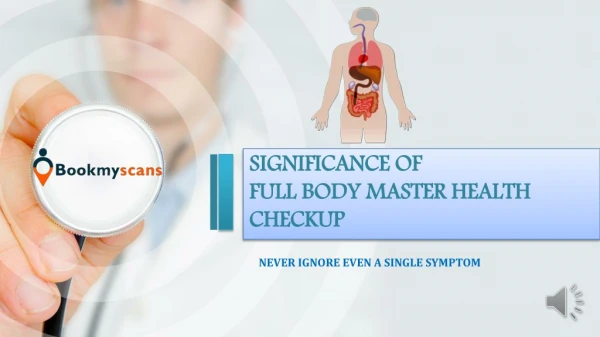 Full body Master Health Check-up - A must do act for everyone. Get an overview.