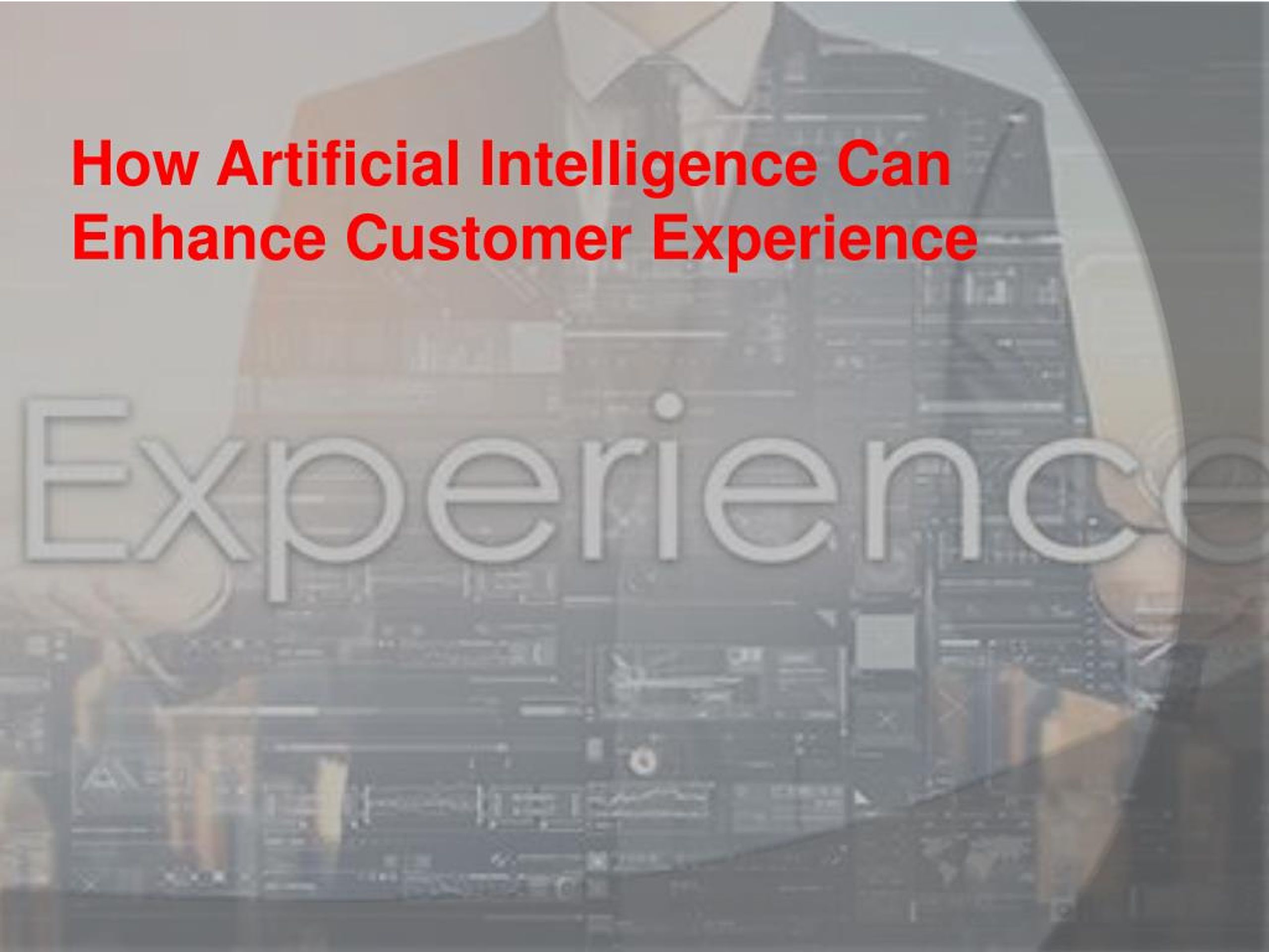 PPT - How Artificial Intelligence Can Enhance Customer Experience ...