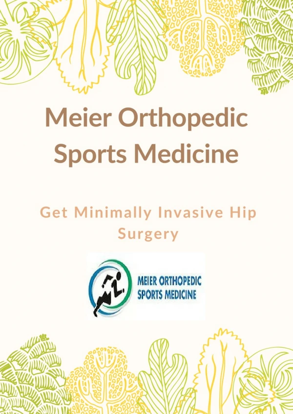 Get Minimally Invasive Hip Surgery At Los Angles