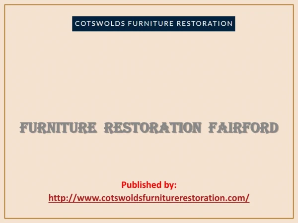 Furniture Restoration Fairford