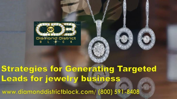 Strategies for Generating Targeted Leads for jewelry business