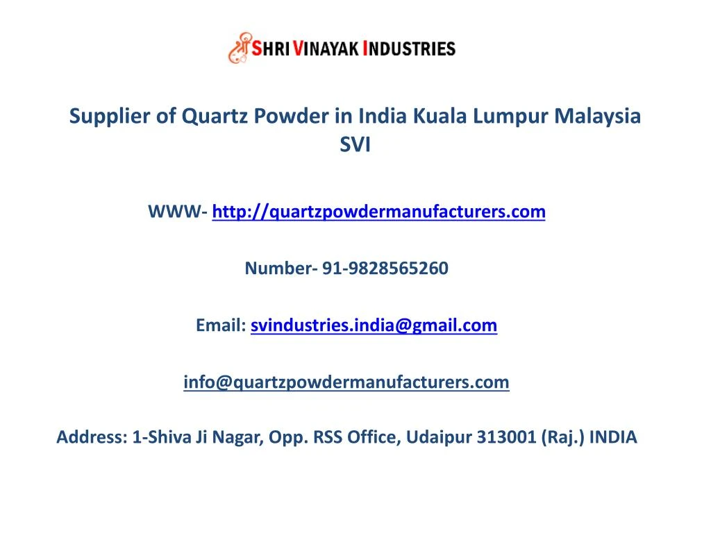 supplier of quartz powder in india kuala lumpur malaysia svi
