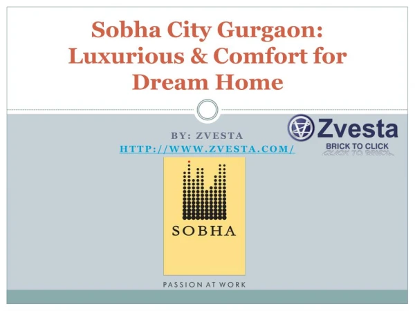 Sobha City Gurgaon: Luxurious & Comfort for Dream Home - Zvesta