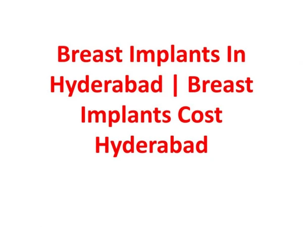 breast implants in hyderabad | breast implants Cost hyderabad
