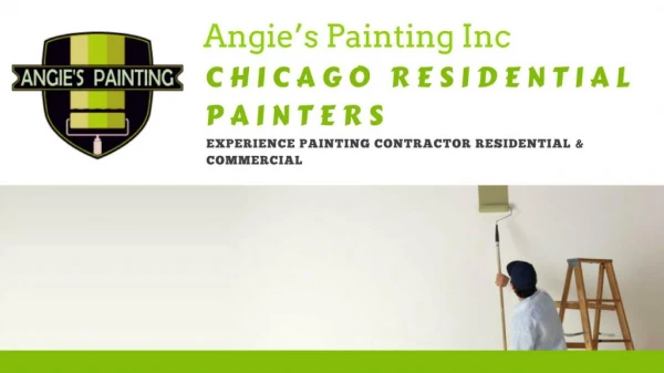 Chicago Residential Painters | Angie's Painting Inc.