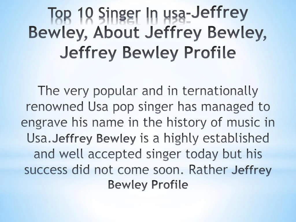 top 10 singer in usa jeffrey bewley about jeffrey