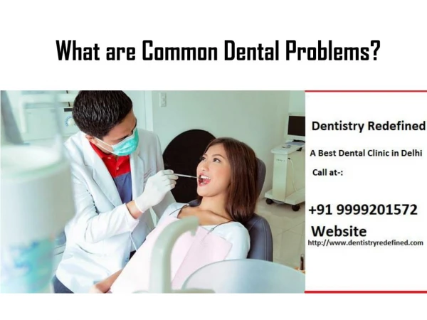 What are the common dental problems?